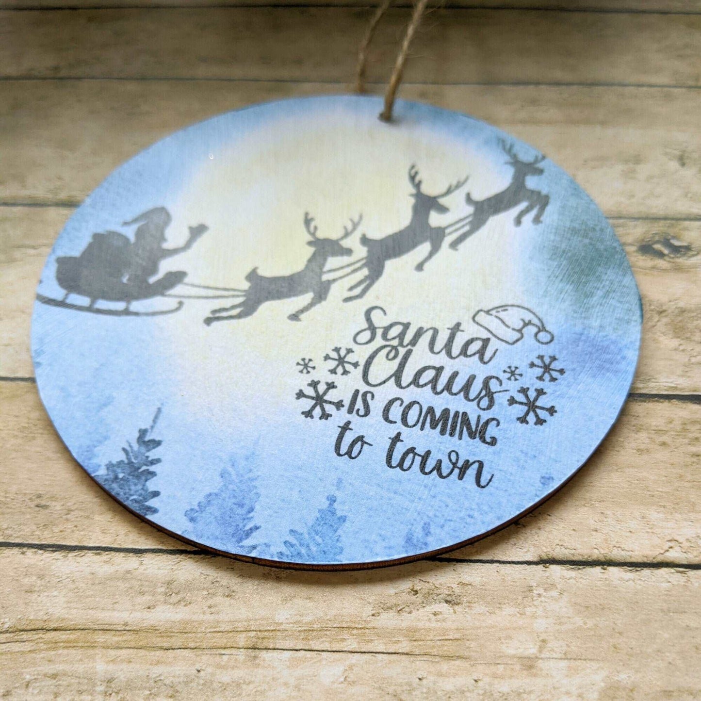 Santa Clause Is Coming To Town" Ornament